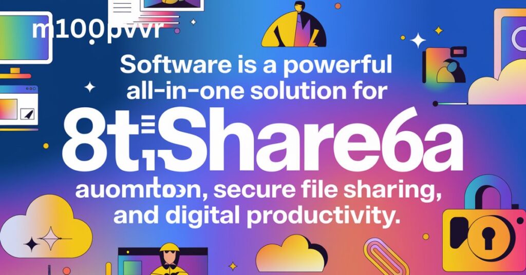 8tshare6a Software